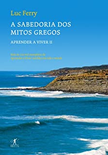 Livro A sabedoria dos mitos gregos: Aprender a viver II