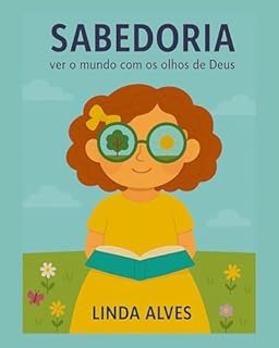 Livro SABEDORIA: VER O MUNDO COM OS OLHOS DE DEUS