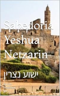 Sabedoria Yeshua Netzarin: ישוע נצרין