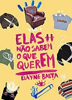 Livro Elas Não Sabem O que Querem