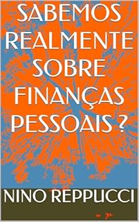 Livro SABEMOS REALMENTE SOBRE FINANÇAS PESSOAIS ?