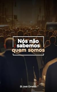 Livro Nós Não Sabemos Quem Somos