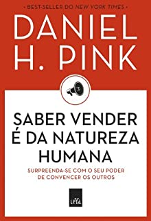 Livro Saber vender é da natureza humana: surpreenda-se com o seu poder de convencer os outros
