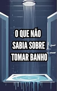 Livro O que não sabia sobre tomar banho