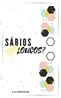 Livro Sábios ou Loucos?