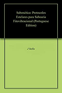 Livro Sabonética: Protocolos Estelares para Saboaria Fitovibracional