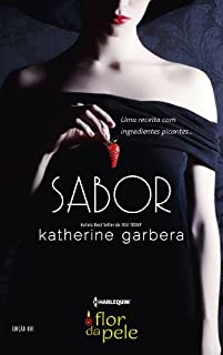 Livro Sabor (Harlequin Flor da Pele Livro 1)