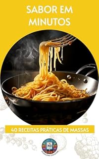 Livro Sabor em Minutos: 40 receitas práticas de massas