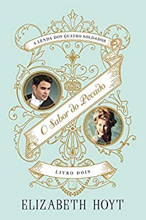 Livro O sabor do pecado - A lenda dos quatro soldados - vol. 2