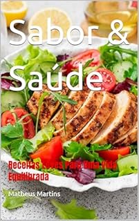 Livro Sabor & Saúde: Receitas Leves Para Uma Vida Equilibrada