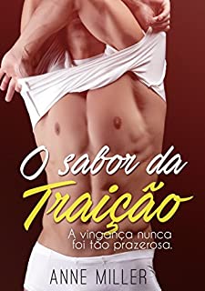 Livro O Sabor da Traição: A vingança nunca foi tão prazerosa