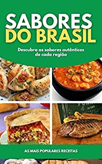 Livro Sabores do Brasil: Descubra os sabores autênticos de cada região
