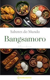 Livro Sabores do Mundo: Bangsamoro