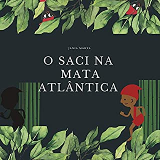 Livro O Saci Na Mata Atlântica (O Saci na Toca)