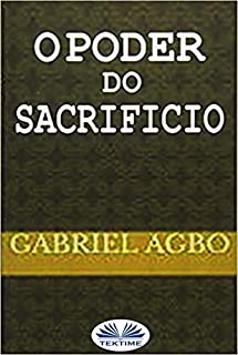 O Poder Do Sacrifício