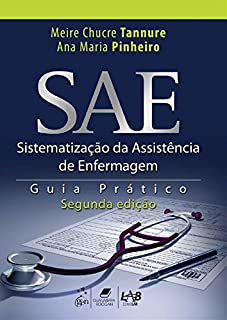 Livro SAE - Sistematização da Assistência de Enfermagem - Guia Prático