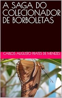 Livro A SAGA DO COLECIONADOR DE BORBOLETAS