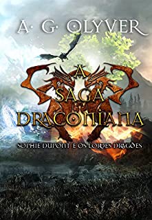 Livro A Saga Draconiana - Sophie Dupont e os Lordes Dragões