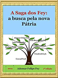 A Saga dos Fey: A Busca pela Nova Pátria