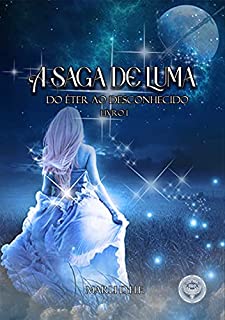 Livro A Saga de Luma: Do Éter ao Desconhecido
