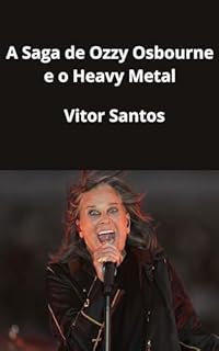 Livro A Saga de Ozzy Osbourne e o Heavy Metal: O Príncipe das Trevas
