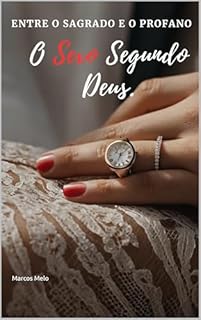 Livro Entre o Sagrado e o Profano: O Sexo Segundo Deus.