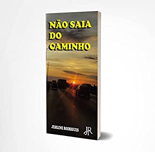 Livro NÃO SAIA DO CAMINHO