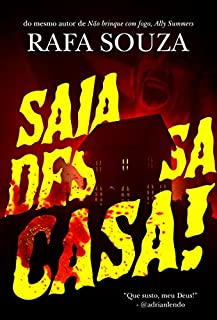 Livro SAIA DESSA CASA!