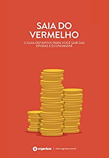 punto Saturar Caracterizar Saia do vermelho: O guia definitivo para você sair das dívidas e economizar (Finanças pessoais Livro 2) - eBook, Resumo, Ler Online e PDF - por Organizze punto Saturar Caracterizar Saia do vermelho: O guia definitivo para você sair das dívidas e economizar (Finanças pessoais Livro 2) - eBook, Resumo, Ler Online e PDF - por Organizze