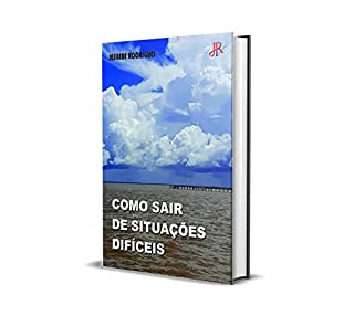 Livro COMO SAIR DE SITUAÇÕES DIFÍCEIS