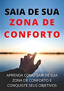 Livro Como Sair da Zona de Conforto