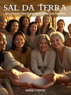 Livro Sal da terra: Refletindo Cristo em um Mundo que Observa