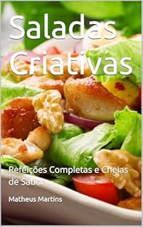 Livro Saladas Criativas: Refeições Completas e Cheias de Sabor