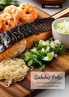 Livro Saladas Poke : Receitas de molhos e saladas havaianas