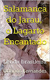 Livro Salamanca do Jarau, o Lagarto Encantado: Lenda brasileira