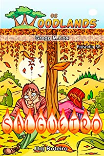 Livro SALGUEIRO: Episódio 52 (Os Woodlands em português)