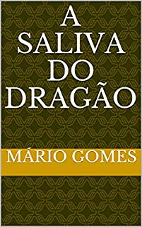 Livro A Saliva do Dragão