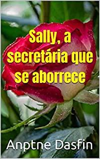 Sally, a secretária que se aborrece