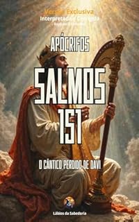 Livro Salmo 151: O Cântico Perdido de Davi (Apócrifos)