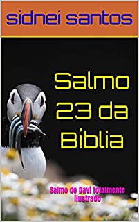 Salmo 23 Da Bíblia Salmo De Davi Totalmente Ilustrado Ebook Resumo