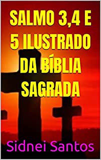 Livro Salmo 3,4 e 5 ilustrado da Bíblia Sagrada