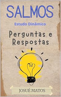 Livro Salmos: Perguntas Inteligentes, Respostas e Referências Bíblicas