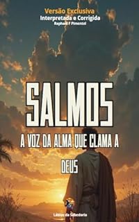 Livro Salmos : A Voz da Alma que Clama a Deus