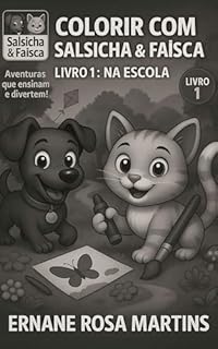 Livro Salsicha & Faísca: Um Dia na Escola (Colorir com Salsicha & Faísca Livro 1)