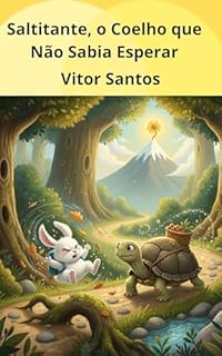 Livro Saltitante, o Coelho que Não Sabia Esperar