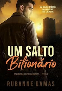 Livro Um Salto Bilionário (Esquadrão de Homicídios Livro 4)