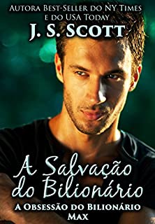 Livro A Salvação do Bilionário (A Obsessão do Bilionário, Livro 3 -Max)