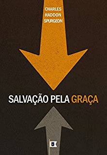 Livro Salvação Pela Graça, por C. H. Spurgeon