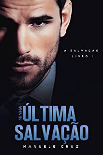 Livro Minha última salvação - A salvação (Livro 1)