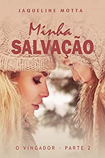 Livro Minha Salvação: O Vingador - Parte 2